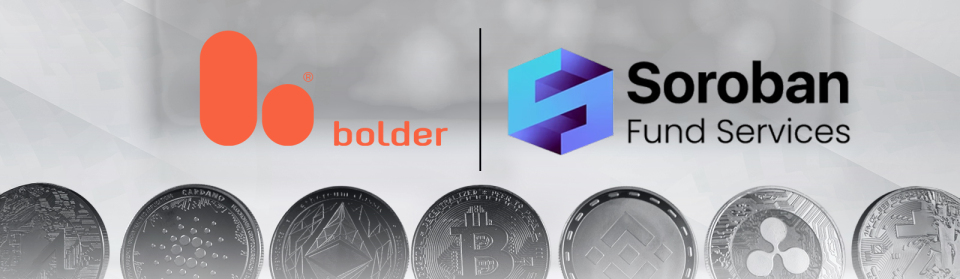 Bolder boosts digital asset offerings with strategic acquisition of Soroban Fund Services HK