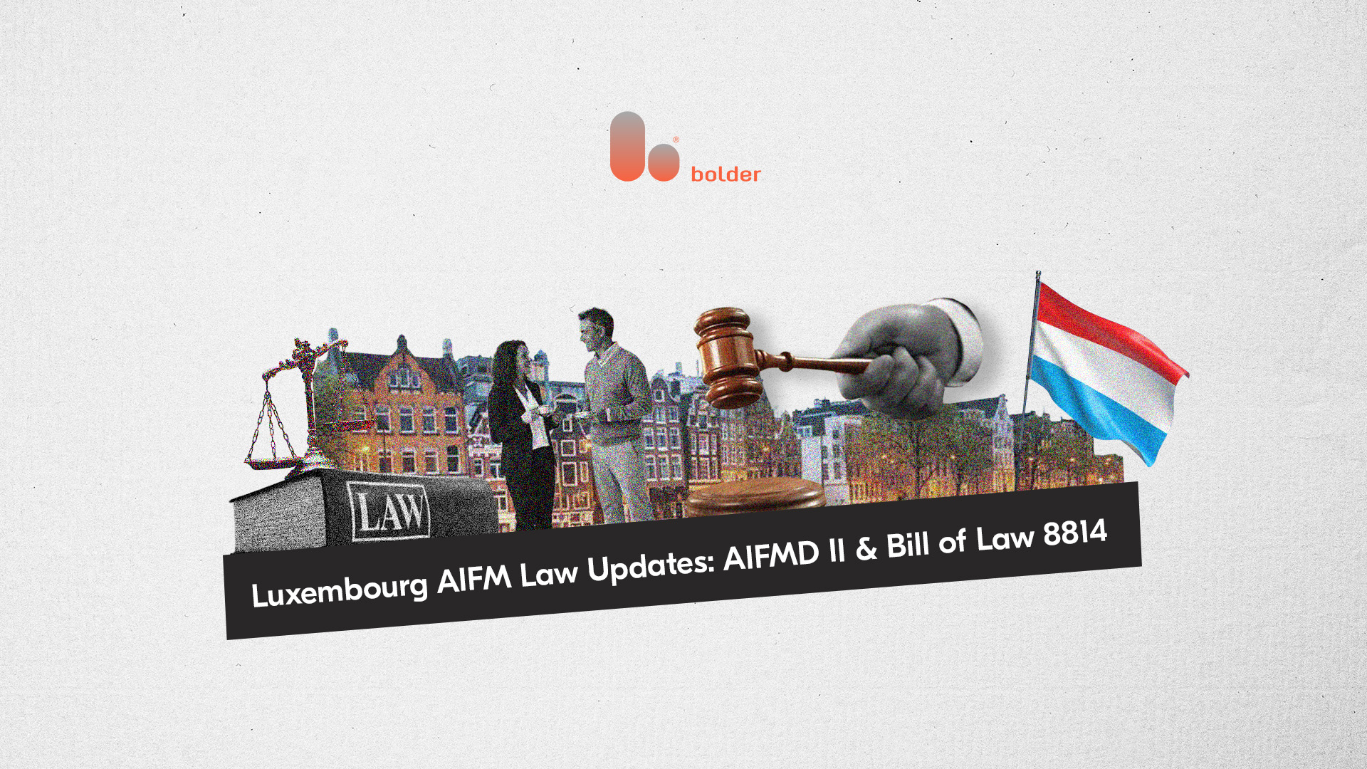 Luxembourg AIFM Law Updates: AIFMD II & Bill of Law 8814