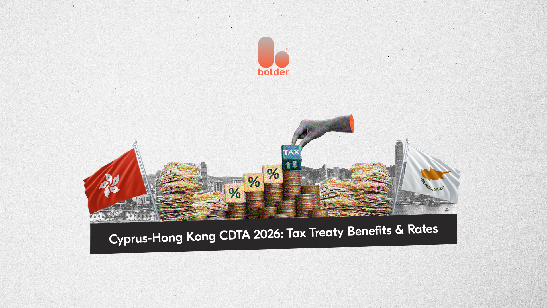 Cyprus-Hong Kong CDTA 2026: Tax Treaty Benefits & Rates